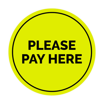 Signs ByLITA Circle Please Pay Here Sign